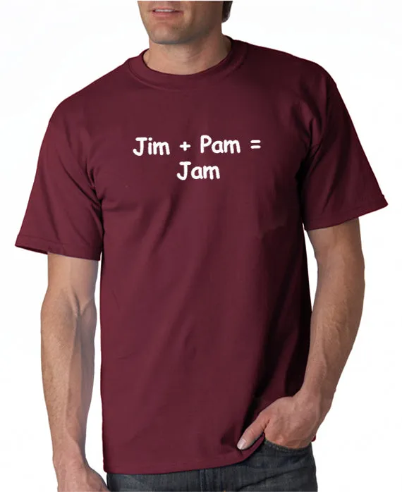 Jim   Pam = Jam T-shirt